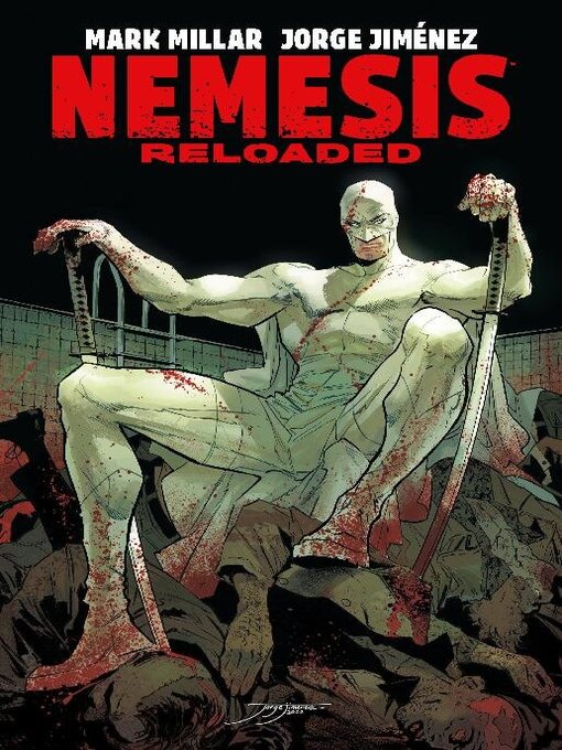 Title details for Nemesis: Reloaded (2023) by Mark Millar - Available